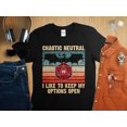 Chaotic Neutral Funny Alignment Keep Options Open Dungeons Tabletop RPG