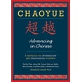 thumbnail image 1 of Chaoyue: Advancing in Chinese: A Textbook for Intermediate & Preadvanced Students, (Paperback), 1 of 2