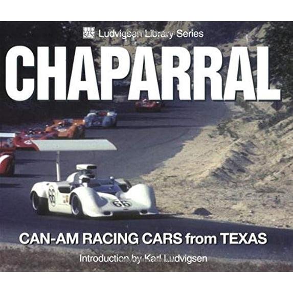 Pre-Owned Chaparral Can-Am Racing Cars from Texas (Paperback) by Karl Ludvigsen
