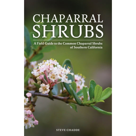 Chaparral Shrubs, (Paperback)