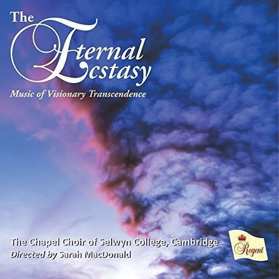 Chapel Choir of Selwyn College/Cambridge/Macdonald, Sarah - Eternal Ecstasy [CD]