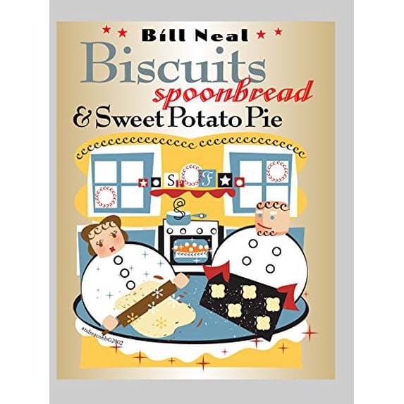 Pre-Owned Biscuits, Spoonbread, & Sweet Potato Pie (Paperback) 0807854743 9780807854747