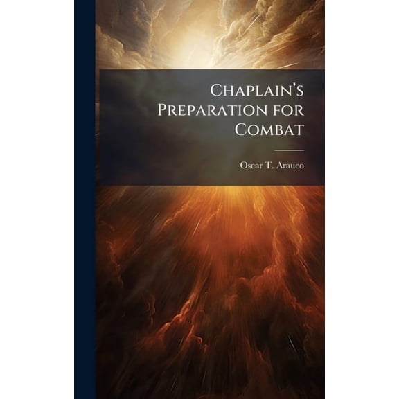 Chaplain(TM)s Preparation for Combat, (Hardcover)