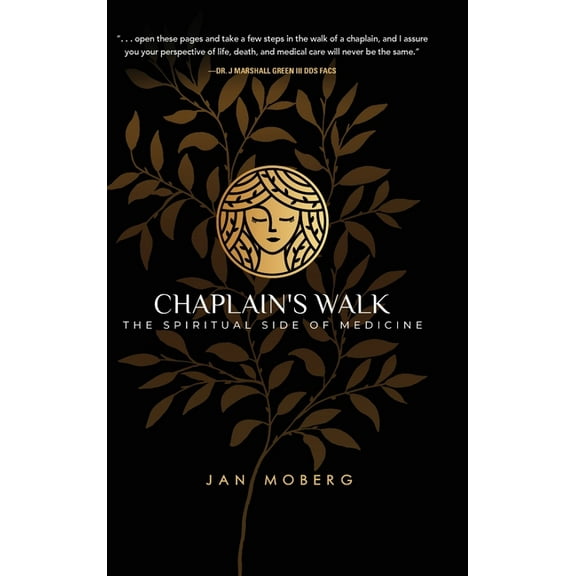 Chaplain's Walk: The Spiritual Side of Medicine, (Hardcover)