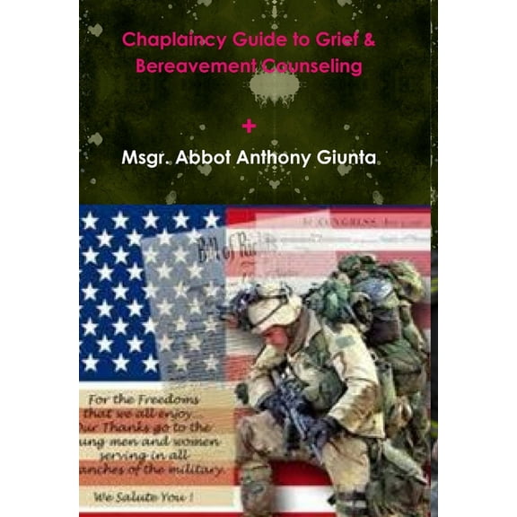 Chaplaincy Guide to Grief & Bereavement Counseling, (Hardcover)