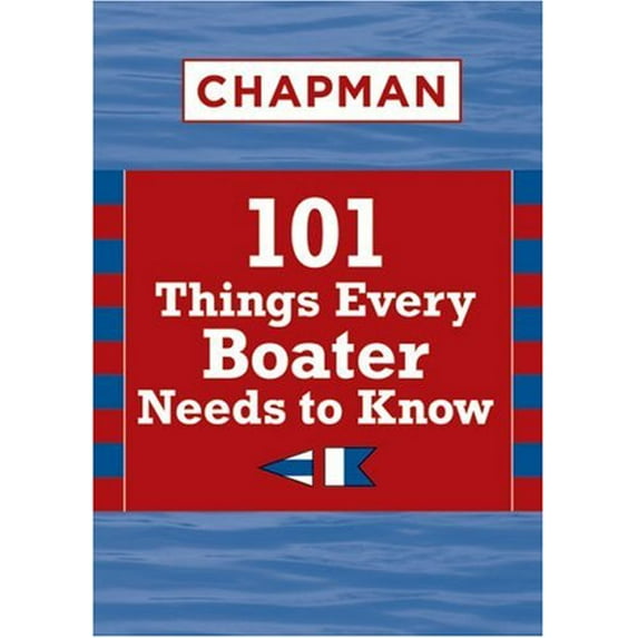 Chapman 101 Things Every Boater Needs to Know