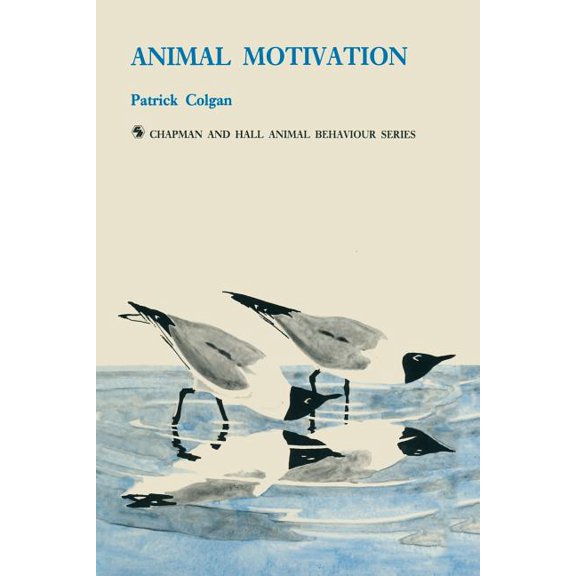 Chapman & Hall Animal Behaviour Animal Motivation, (Paperback)