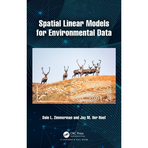 Chapman & Hall/CRC Applied Environmental Spatial Linear Models for Environmental Data, (Hardcover)