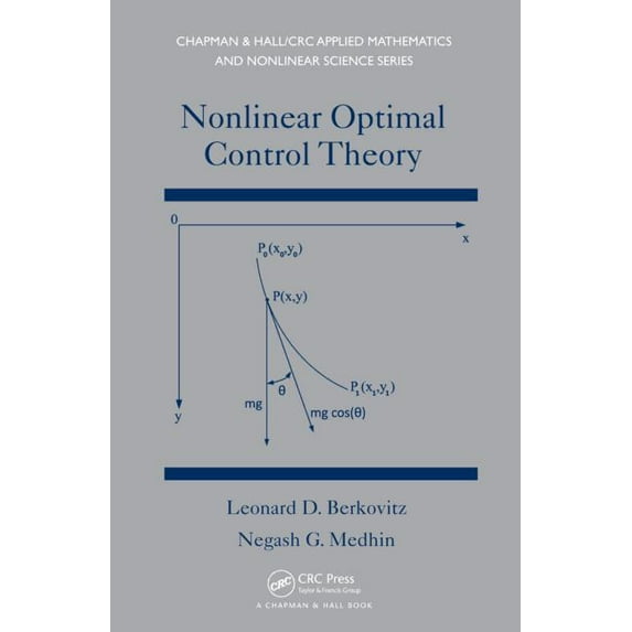 Chapman & Hall/CRC Applied Mathematics & Nonlinear Optimal Control Theory, (Hardcover)
