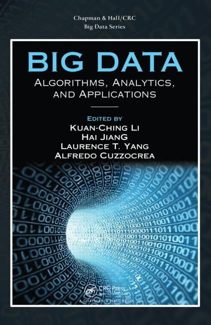 Chapman & Hall/CRC Big Data Big Data: Algorithms, Analytics, and ...