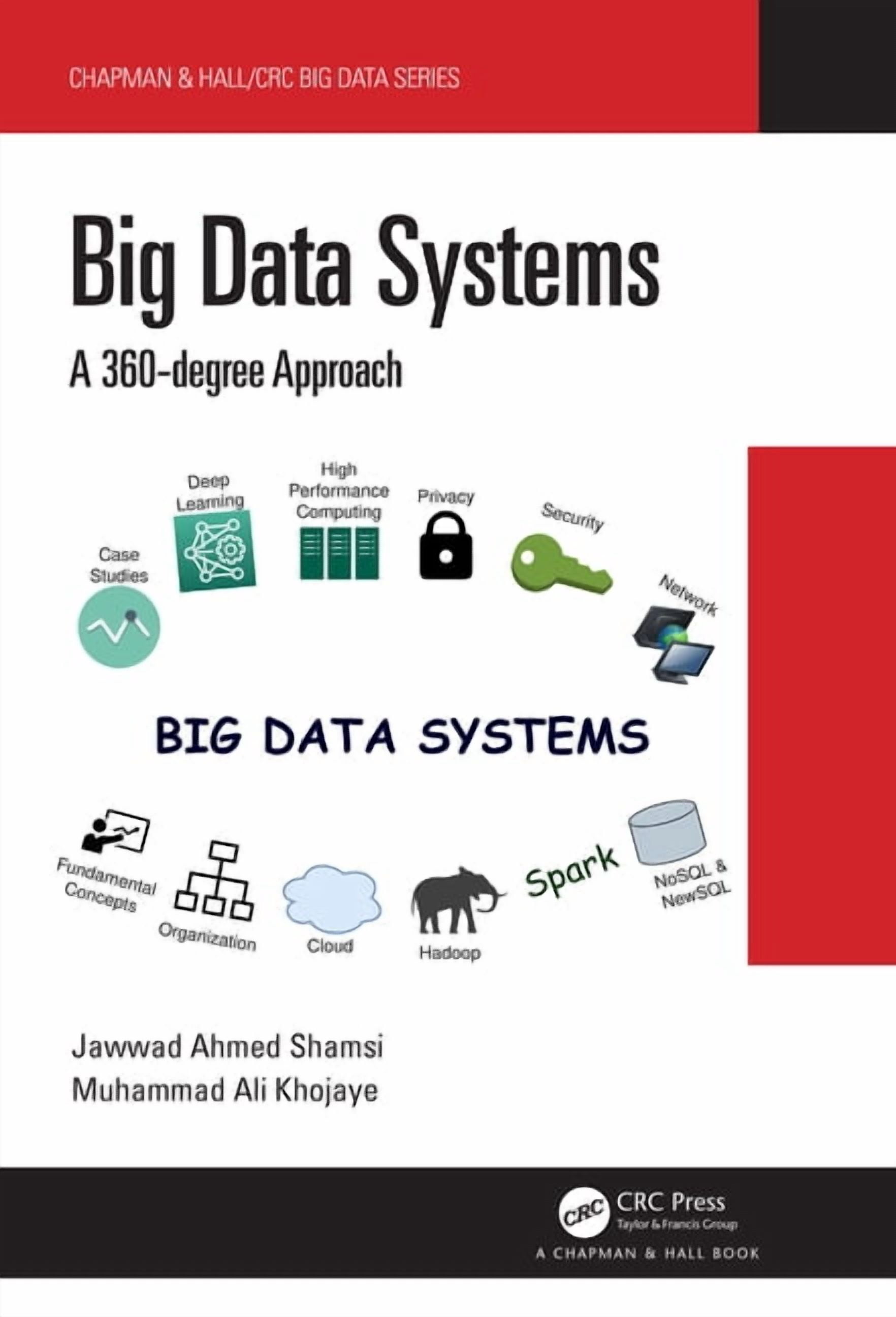 Chapman & Hall/CRC Big Data Big Data Systems: A 360-Degree Approach ...