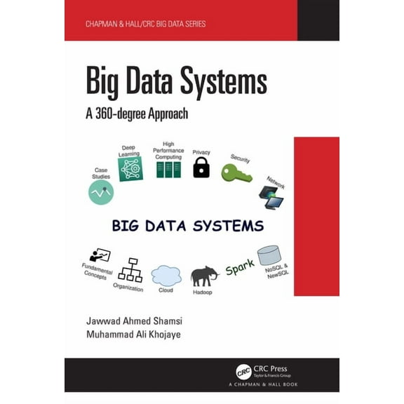 Chapman & Hall/CRC Big Data Big Data Systems: A 360-Degree Approach, (Hardcover)