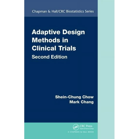 Chapman & Hall/CRC Biostatistics Adaptive Design Methods in Clinical Trials, (Hardcover)