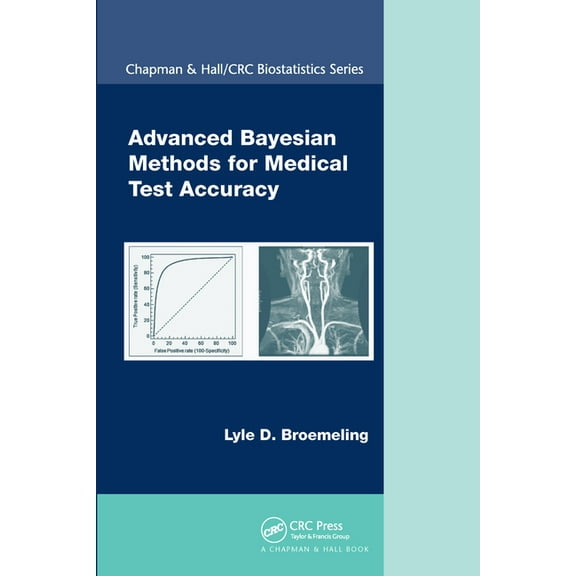 Chapman & Hall/CRC Biostatistics Advanced Bayesian Methods for Medical Test Accuracy, (Paperback)