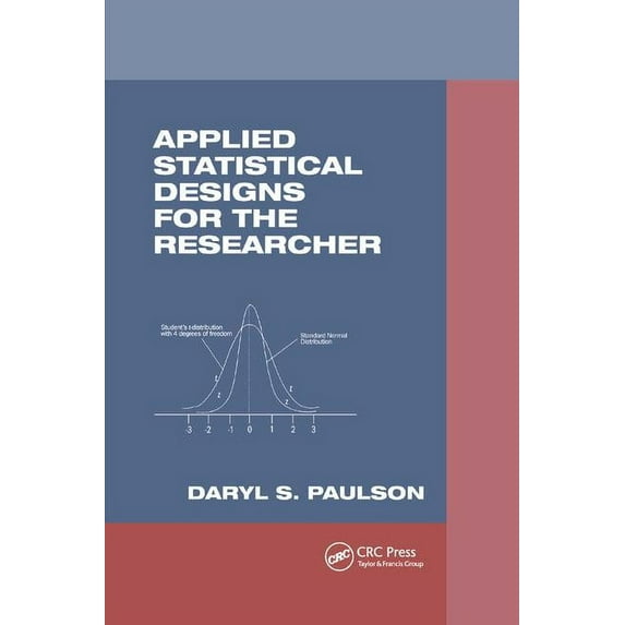 Chapman & Hall/CRC Biostatistics Applied Statistical Designs for the Researcher, (Paperback)