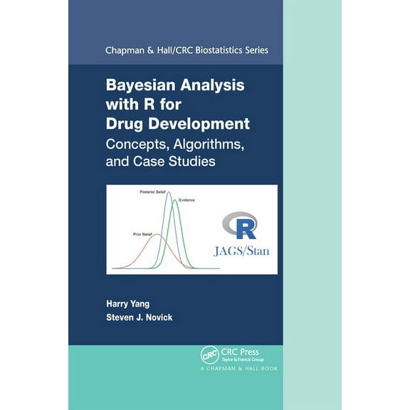 Chapman & Hall/CRC Biostatistics Bayesian Analysis with R for Drug Development: Concepts, Algorithms, and Case Studies, (Paperback)