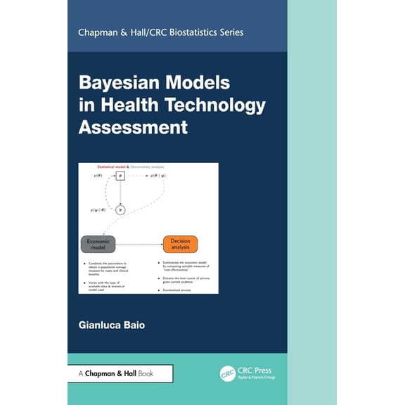 Chapman & Hall/CRC Biostatistics Bayesian Models in Health Technology Assessment, (Hardcover)