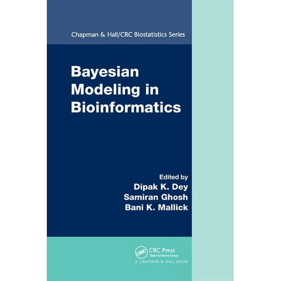 Chapman & Hall/CRC Biostatistics Bayesian Modeling in Bioinformatics, (Paperback)
