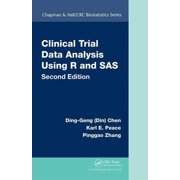 Chapman & Hall/CRC Biostatistics Clinical Trial Data Analysis Using R and SAS, Hardcover