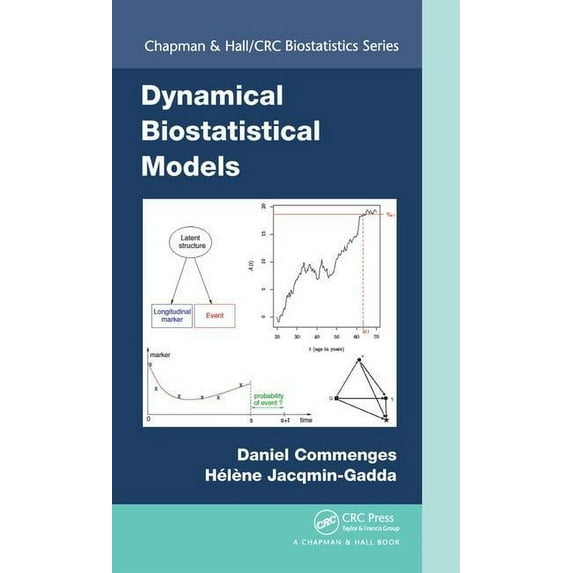 Chapman & Hall/CRC Biostatistics: Dynamical Biostatistical Models (Hardcover)
