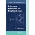 thumbnail image 1 of Chapman & Hall/CRC Biostatistics Inference Principles for Biostatisticians, (Paperback), 1 of 1