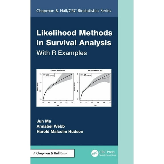 Chapman & Hall/CRC Biostatistics Likelihood Methods in Survival Analysis: With R Examples, (Hardcover)