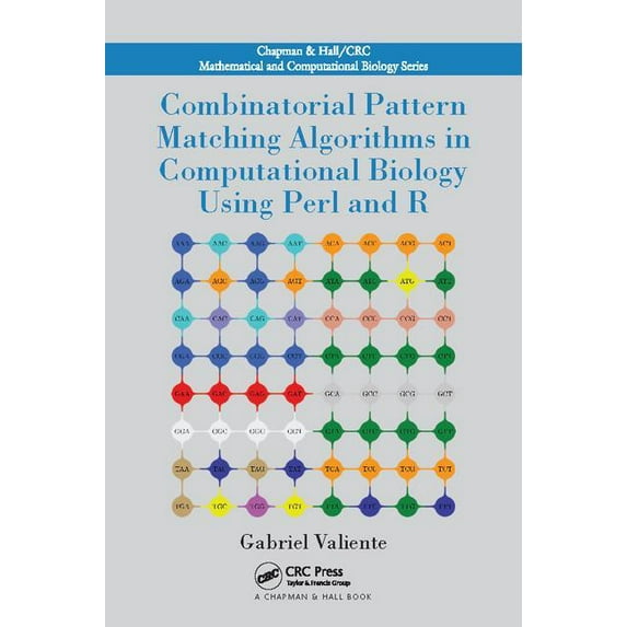 Chapman & Hall/CRC Computational Biology Combinatorial Pattern Matching Algorithms in Computational Biology Using Perl and R, (Paperback)