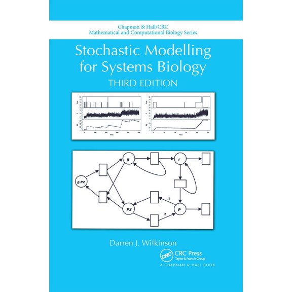 Chapman & Hall/CRC Computational Biology Stochastic Modelling for Systems Biology, Third Edition, (Paperback)