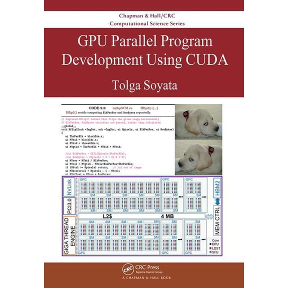 Chapman & Hall/CRC Computational Science: Gpu Parallel Program Development Using Cuda (Hardcover)