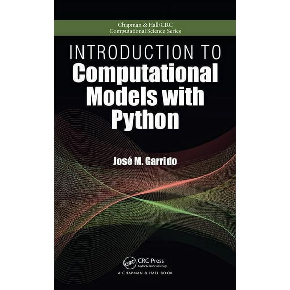 Chapman & Hall/CRC Computational Science Introduction to Computational Models with Python, (Hardcover)