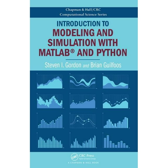 Chapman & Hall/CRC Computational Science Introduction to Modeling and Simulation with MATLAB(R) and Python, (Hardcover)