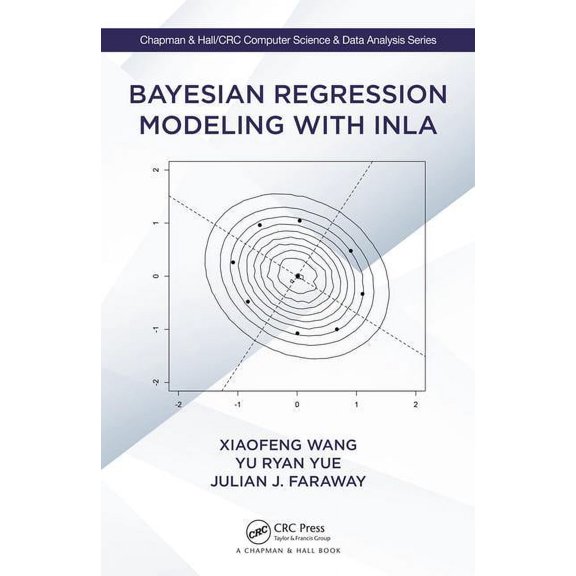 Chapman & Hall/CRC Computer Science & Data Analysis: Bayesian Regression Modeling with Inla (Hardcover)