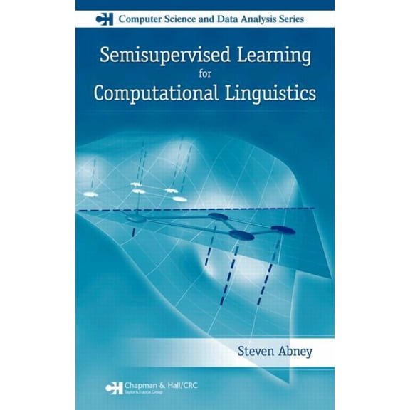 Chapman & Hall/CRC Computer Science & Da Semisupervised Learning for Computational Linguistics, (Hardcover)