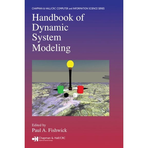 Chapman & Hall/CRC Computer and Informat Handbook of Dynamic System Modeling, (Hardcover)