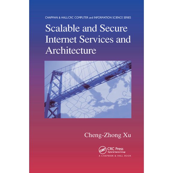 Chapman & Hall/CRC Computer and Informat Scalable and Secure Internet Services and Architecture, (Paperback)