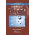 thumbnail image 1 of Chapman & Hall/CRC Data Mining and Knowl Relational Data Clustering: Models, Algorithms, and Applications, Book 14, (Paperback), 1 of 1