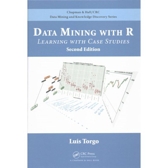 Pre-Owned Chapman & Hall/CRC Data Mining and Knowledge Discovery: Data Mining with R: Learning with Case Studies, Second Edition (Hardcover)