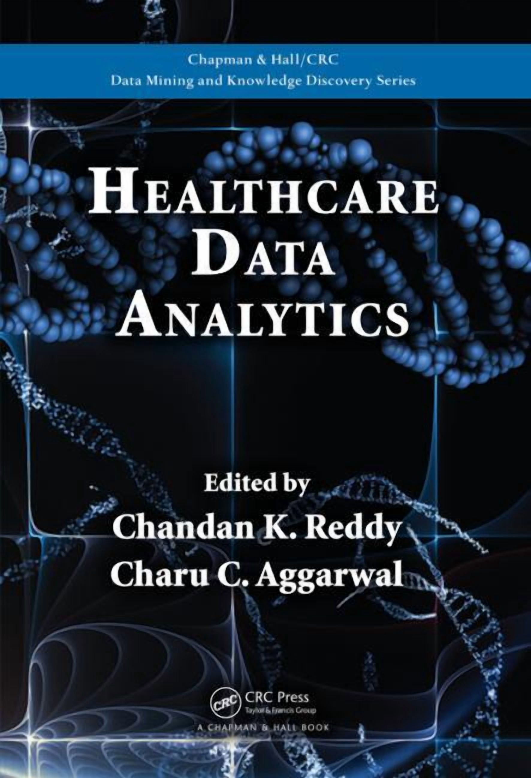 Chapman & Hall/CRC Data Mining and Knowl Healthcare Data Analytics ...