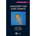 thumbnail image 1 of Chapman & Hall/CRC Data Science JavaScript for Data Science, (Paperback), 1 of 1