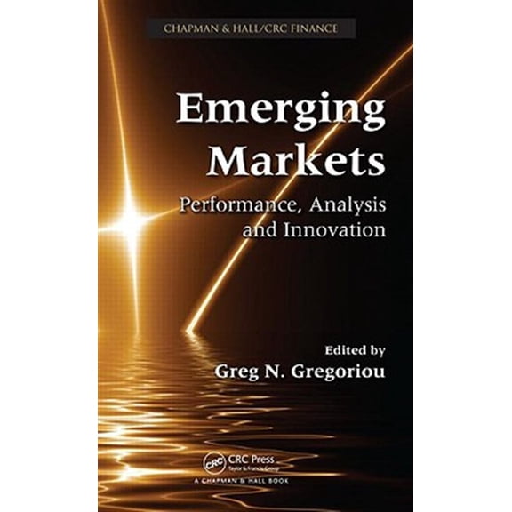 Pre-Owned Chapman & Hall/CRC Finance: Emerging Markets: Performance, Analysis and Innovation (Hardcover)