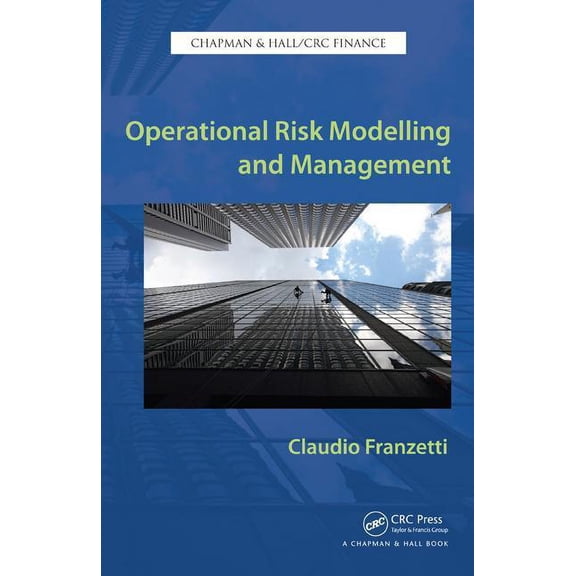 Chapman & Hall/CRC Finance Operational Risk Modelling and Management, (Hardcover)