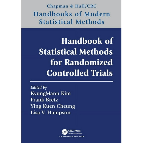 Chapman & Hall/CRC Handbooks of Modern S Handbook of Statistical Methods for Randomized Controlled Trials, (Paperback)