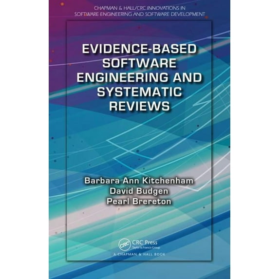 Chapman & Hall/CRC Innovations in Softwa Evidence-Based Software Engineering and Systematic Reviews, (Hardcover)