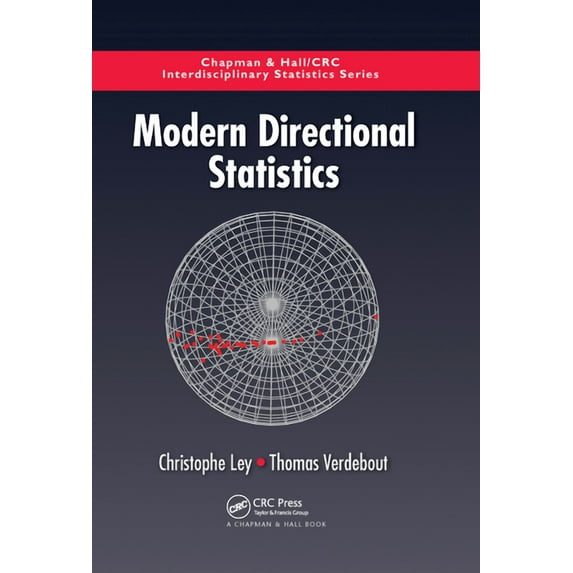 Chapman & Hall/CRC Interdisciplinary Sta Modern Directional Statistics, (Paperback)