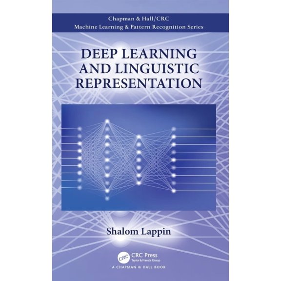 Chapman & Hall/CRC Machine Learning & Pa Deep Learning and Linguistic Representation, (Hardcover)