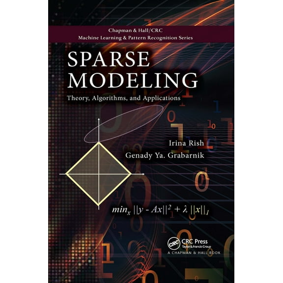 Chapman & Hall/CRC Machine Learning & Pa Sparse Modeling: Theory, Algorithms, and Applications, (Paperback)