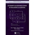 thumbnail image 1 of Chapman & Hall/CRC Machine Learning & Pa Entropy Randomization in Machine Learning, (Hardcover), 1 of 1