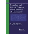 thumbnail image 1 of Chapman & Hall/CRC Monographs and Resear Modeling and Inverse Problems in the Presence of Uncertainty, (Paperback), 1 of 1