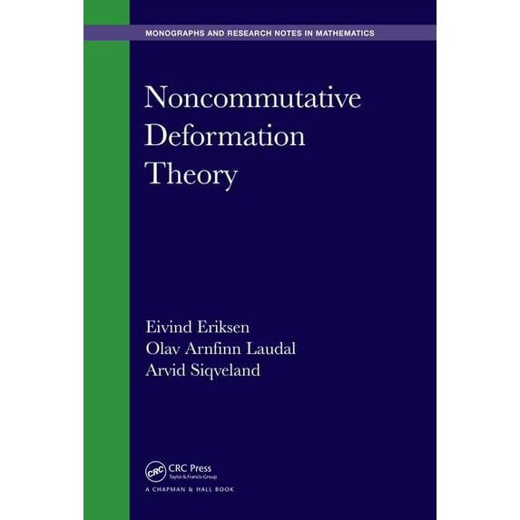 Chapman & Hall/CRC Monographs and Research Notes in Mathemat: Noncommutative Deformation Theory (Hardcover)
