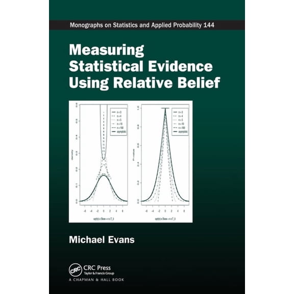 Chapman & Hall/CRC Monographs on Statist Measuring Statistical Evidence Using Relative Belief, (Paperback)